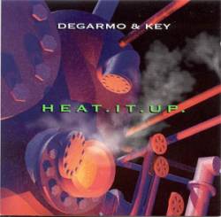 DeGarmo and Key : Heat It Up